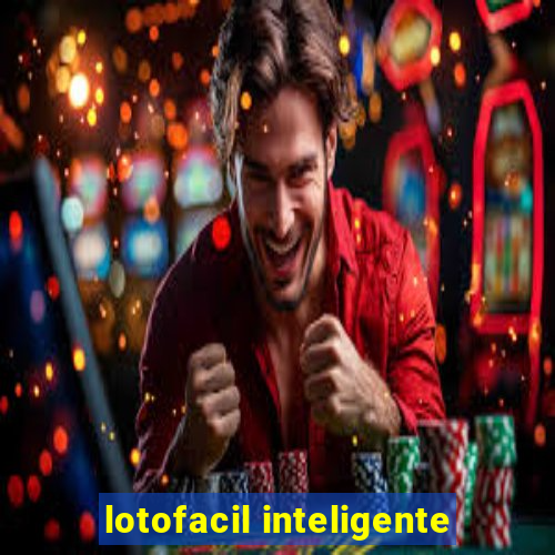 lotofacil inteligente